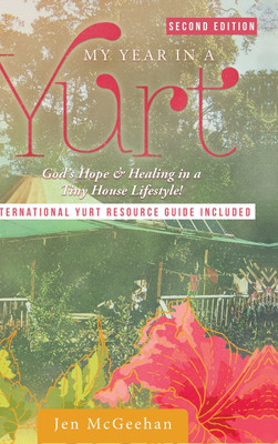 My Year in a Yurt(English, Hardcover, McGeehan Jen)