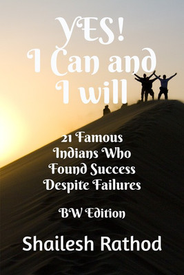 Yes! I Can and I will - BW Edition(English, Paperback, Shailesh Rathod)