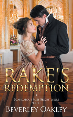 Rake's Redemption(English, Paperback, Oakley Beverley)
