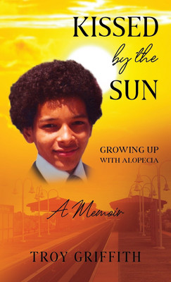Kissed by the Sun(English, Paperback, Griffith Troy Scott)