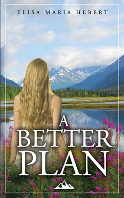 A Better Plan(English, Paperback, Hebert Elisa Maria)