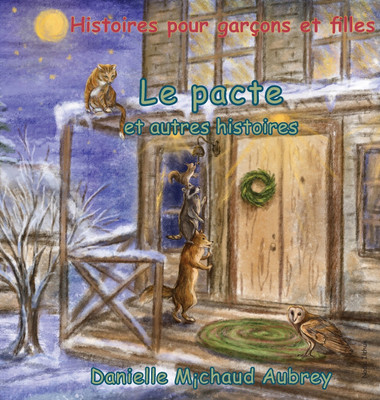 Le pacte et autres histoires(French, Hardcover, Michaud Aubrey Danielle)