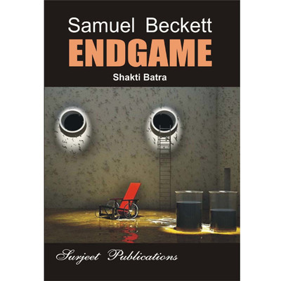 Endgame : A Critical Introduction, Comprehensive Summary and Analysis, Notes and Important Questions with Answers 1 Edition(English, Paperback, Shakti Batra)