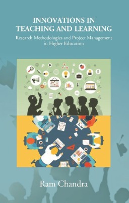 Innovations In Teaching And Learning: Research Methodologies And Project Management In Higher Education(English, Hardcover, 9789353240851)