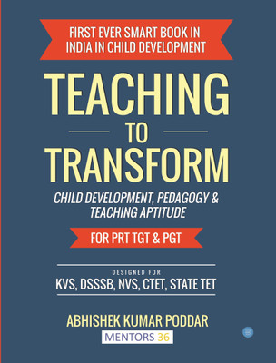 Teaching to Transform- Child Development and Teaching Aptitude(English, Paperback, Abhishek Kumar Poddar)