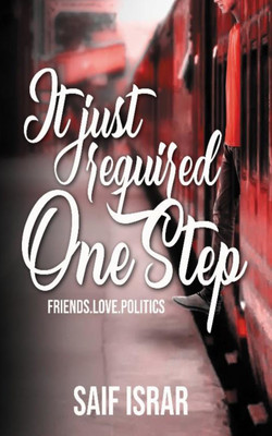 It Just Required One Step(English, Paperback, Saif Israr)