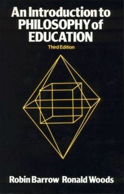 An Introduction to Philosophy of Education(English, Paperback, Woods Ronald)