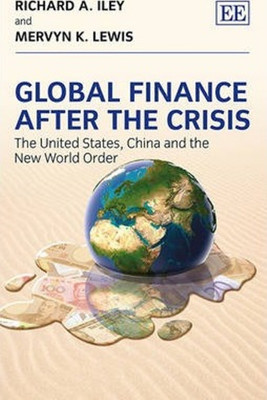 Global Finance After the Crisis(English, Hardcover, Iley Richard A.)