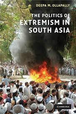 The Politics of Extremism in South Asia South Asian Edition(English, Paperback, Ollapally Deepa M)