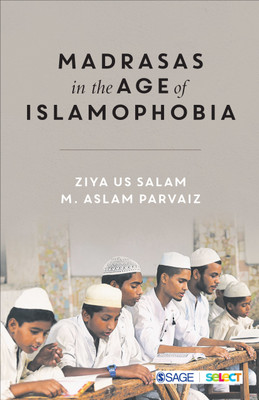 Madrasas in the Age of Islamophobia(English, Paperback, Salam Ziya Us)