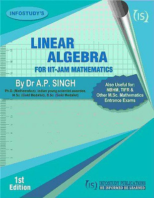 LINEAR ALGEBRA FOR IIT-JAM MATHEMATICS(English, Paperback, Dr A P SINGH)