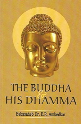 The Buddha And His Dhamma Dr. B.R. Ambedkar(Paperback, Dr. B.R. Ambedkar)