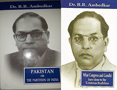 Pakistan Or The Partition Of India,What Congress And Gandhi Have Done To Untouchables [Paperback] Dr.B.R.Ambedkar(Paperback, Dr. B.R. Ambedkar)