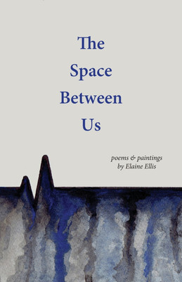 The Space Between Us(English, Paperback, Ellis Elaine)