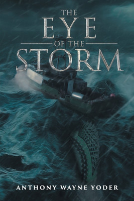 The Eye of the Storm(English, Paperback, Yoder Anthony Wayne)