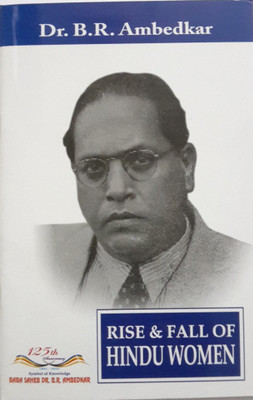 Rise & Fall Of Hindu Women [Paperback] DR.B.R.Ambedkar(Paperback, Dr. B.R. Ambedkar)