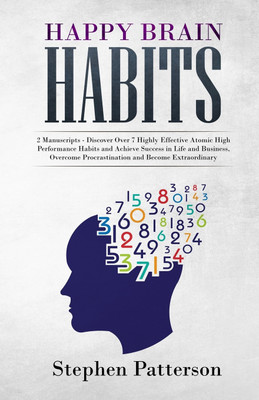 Happy Brain Habits(English, Paperback, Patterson Stephen)