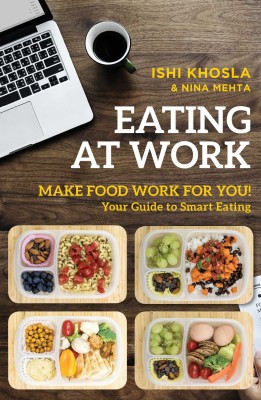 Eating at Work  - MAKE FOOD WORK FOR YOU!(English, Paperback, unknown)