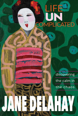 Life Uncomplicated(English, Paperback, Delahay Jane)