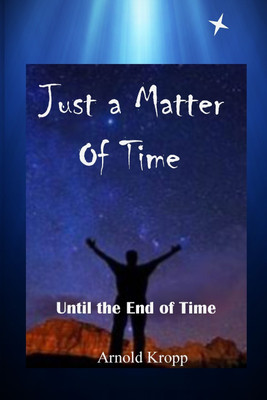 Just A Matter Of time(English, Paperback, Kropp Arnold R)
