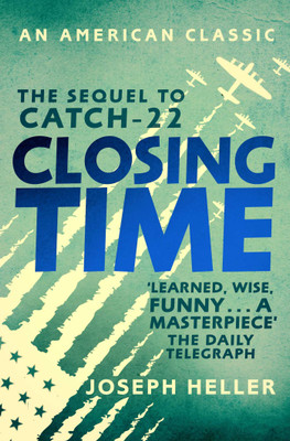 Closing Time  - An American Classic - The Sequel Catch - 22(English, Paperback, Heller Joseph)