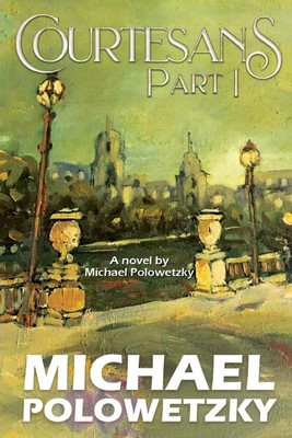 Courtesans Part 1(English, Paperback, Polowetzky Michael)
