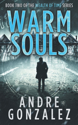 Warm Souls(English, Paperback, Gonzalez Andre)