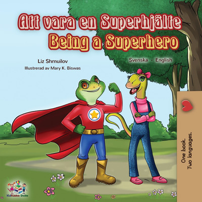Being a Superhero (Swedish English Bilingual Book)(Swedish, Paperback, Shmuilov Liz)