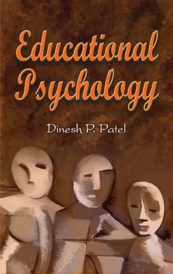 Educational psychology(English, Hardcover, Dinesh P.Patel)