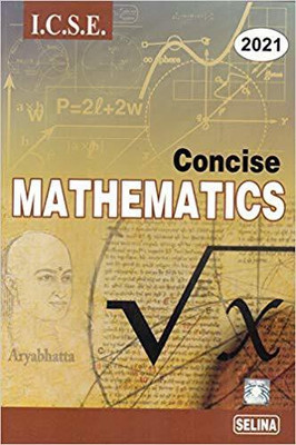 Selina ICSE Concise Mathematics For Class 10 (2020-2021) Session(Paperback, R.K. Bansal)