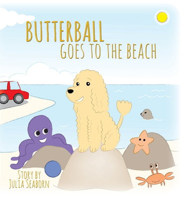 BUTTERBALL Goes to the Beach(English, Hardcover, Seaborn Julia)