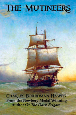 The Mutineers(English, Paperback, Hawes Charles Boardman)