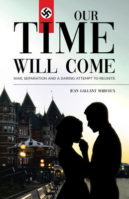 Our Time Will Come(English, Paperback, Marcoux Jean Gallant)
