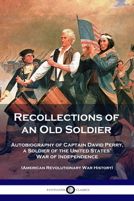 Recollections of an Old Soldier(English, Paperback, Perry David)
