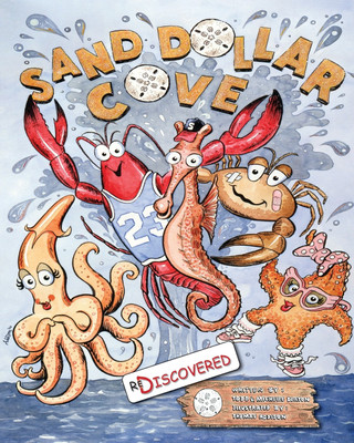 Sand Dollar Cove Re-Discovered(English, Paperback, Deaton Todd)
