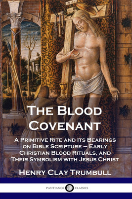 The Blood Covenant(English, Paperback, Trumbull Henry Clay)