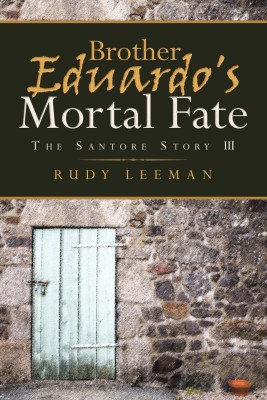 Brother Eduardo's Mortal Fate(English, Paperback, Leeman Rudy)