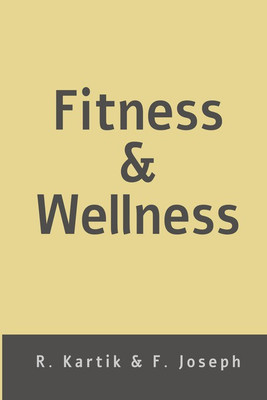 Fitness & Wellness(English, Paperback, R.Kartik, F. Joseph)