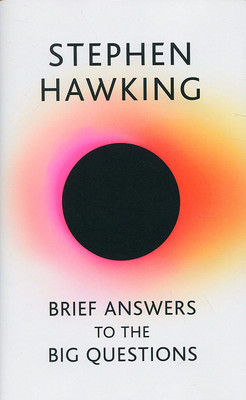 Brief Answers to the Big Questions: the final book from Stephen Hawking(English, Paperback, Stephen Hawking)