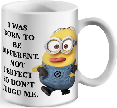 Wagwan Minion Coffee mug I Was Born To Be Different Not Perfect So Don’t Judge Me Ceramic Coffee Mug(350 ml)