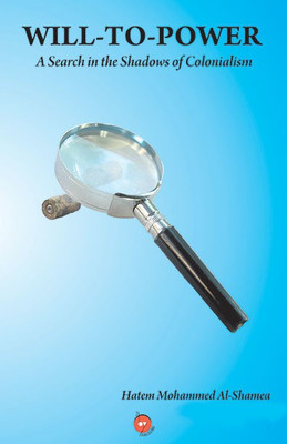 Will-To-Power(English, Paperback, Hatem Mohammed Al-Shamea)