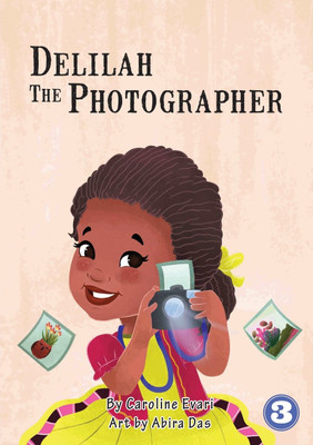 Delilah the Photographer(English, Paperback, Evari Caroline)