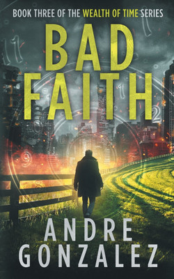 Bad Faith(English, Paperback, Gonzalez Andre)