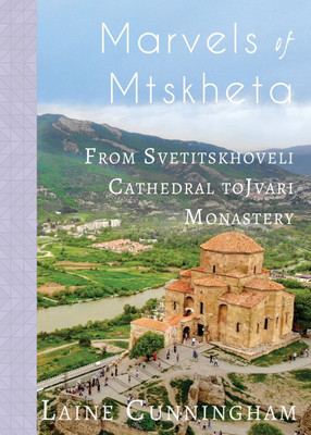 Marvels of Mtskheta(English, Paperback, Cunningham Laine)