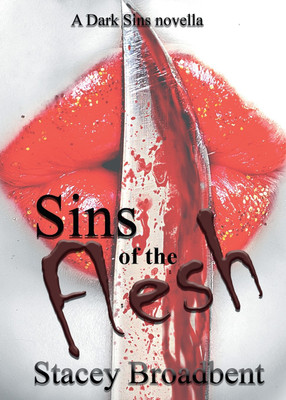 Sins of the Flesh(English, Paperback, Broadbent Stacey)