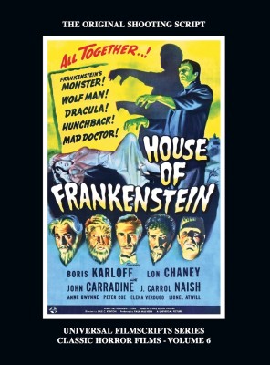 House of Frankenstein (Universal Filmscript Series, Vol. 6) (hardback)(English, Hardcover, Riley Philip J)