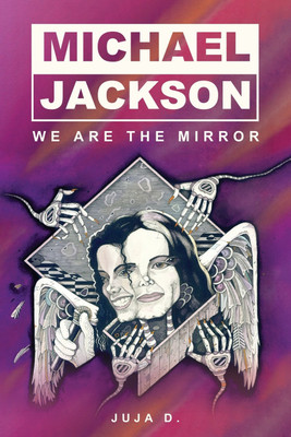 Michael Jackson - We Are The Mirror(English, Paperback, Duncan Georgetta)