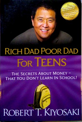 Rich Dad Poor Dad for Teens(English, Paperback, Kiyosaki Robert T.)