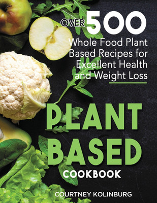 Plant-Based Cookbook(English, Paperback, Moore Gregory)