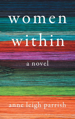 Women Within(English, Hardcover, Parrish Anne Leigh)